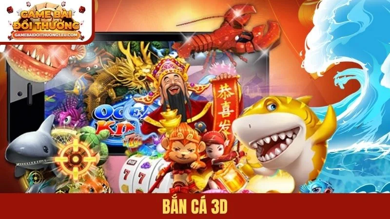 Bắn Cá 3D