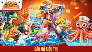 Bắn cá siêu thị