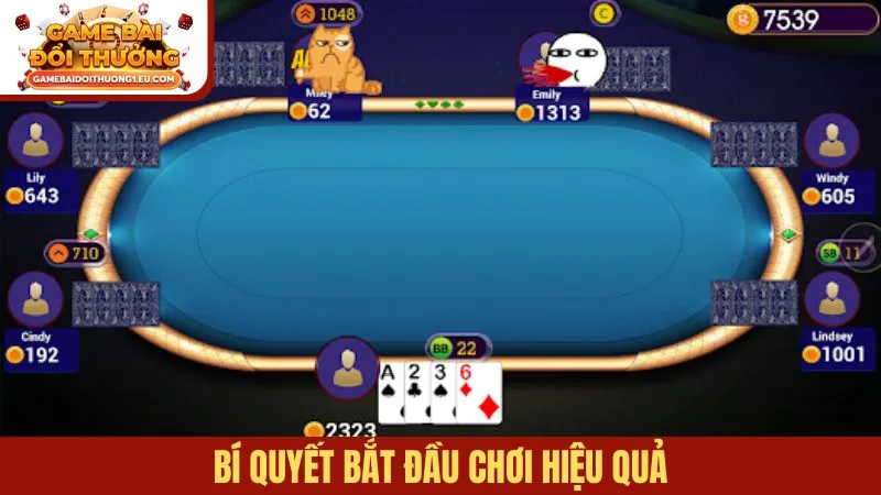 Bí quyết bắt đầu chơi hiệu quả