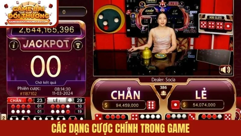 Các dạng cược chính trong game