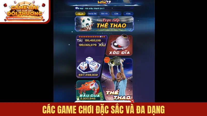Các game chơi đặc sắc và đa dạng
