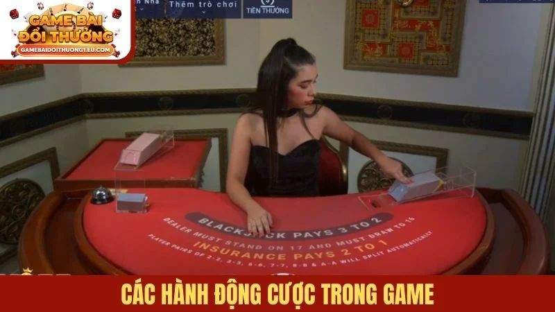 Các hành động cược trong game