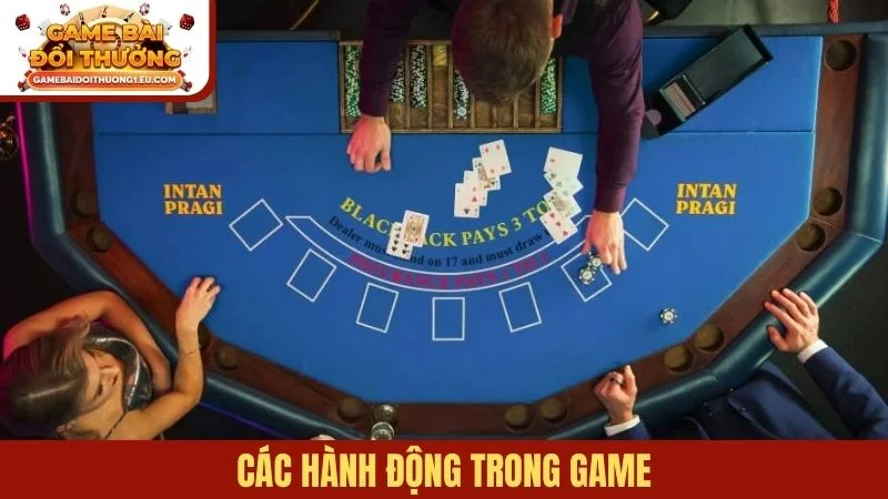 Các hành động trong game