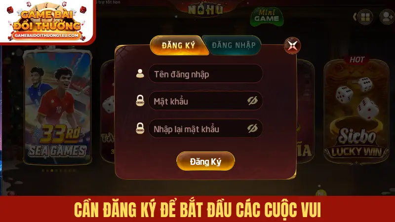 Cần đăng ký để bắt đầu các cuộc vui