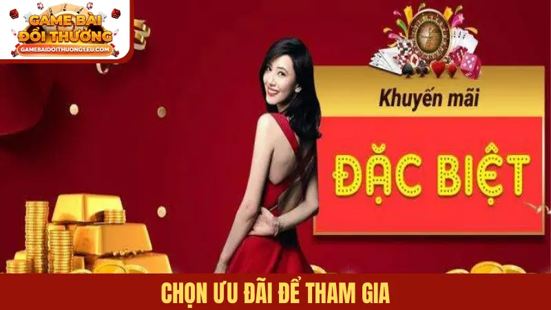 Chọn ưu đãi để tham gia