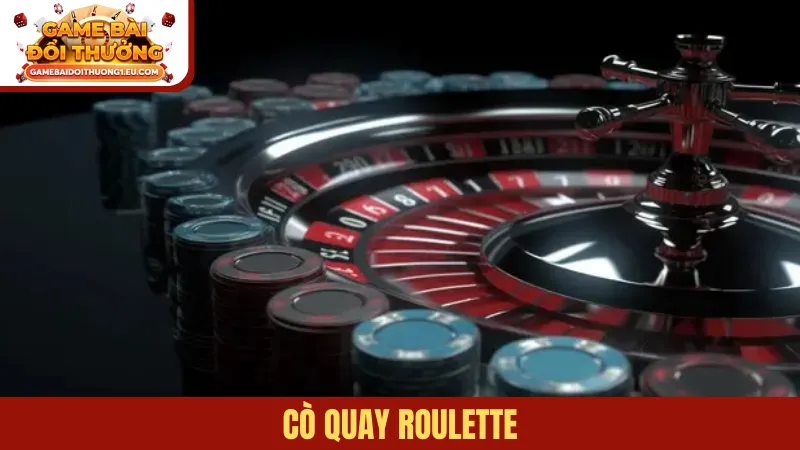 Cò quay Roulette