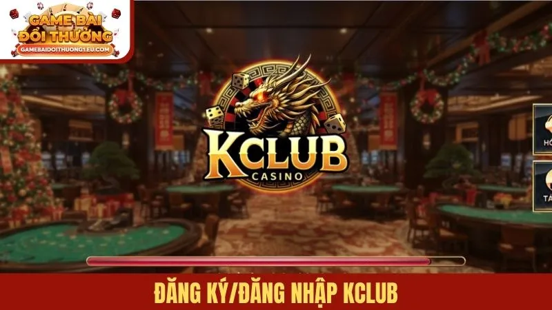 Đăng ký/đăng nhập Kclub