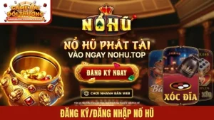 Đăng ký/đăng nhập Nổ Hũ