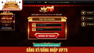 Đăng ký/Đăng nhập Vip79