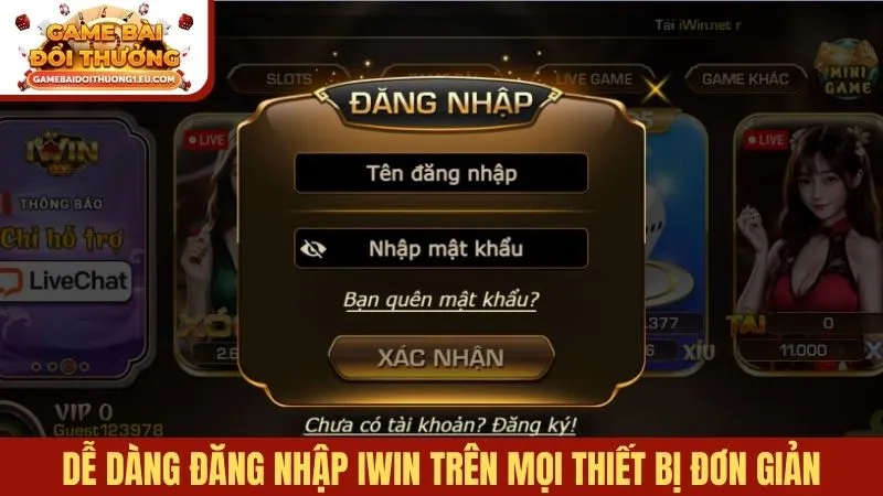 Dễ dàng đăng nhập Iwin trên mọi thiết bị với vài bước đơn giản