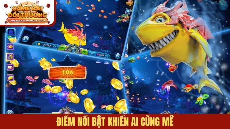 Điểm nổi bật khiến ai cũng mê