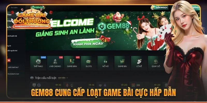 Gem88 cung cấp loạt game bài cực hấp dẫn