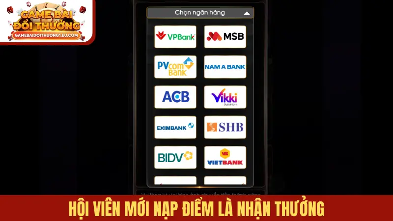 Hội viên mới nạp điểm là nhận thưởng