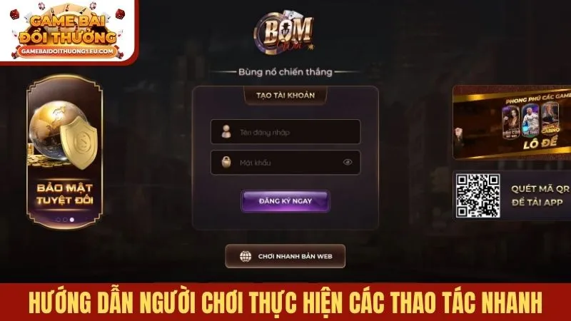 Hướng dẫn người chơi thực hiện các thao tác nhanh