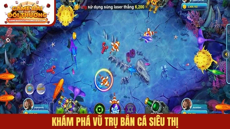 Khám phá vũ trụ Bắn cá siêu thị