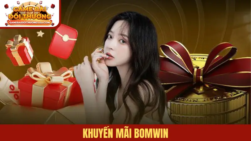 Khuyến mãi Bomwin