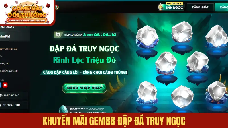 Khuyến mãi Gem88 đập đá truy ngọc