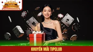 Khuyến mãi TipClub