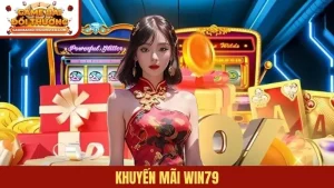 Khuyến mãi Win79