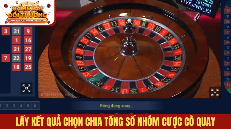 Lấy kết quả chọn chia tổng số nhóm cược cò quay