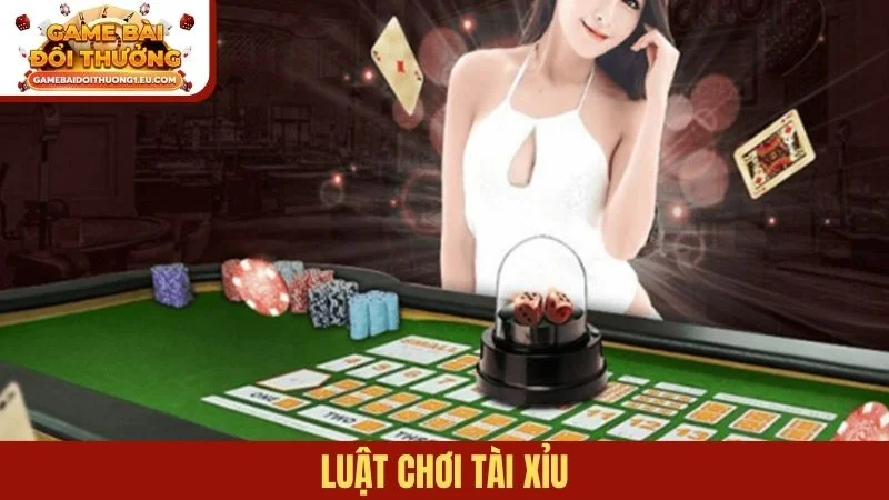 luật chơi Tài xỉu