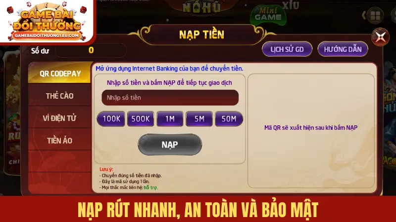 Nạp rút nhanh, an toàn và bảo mật