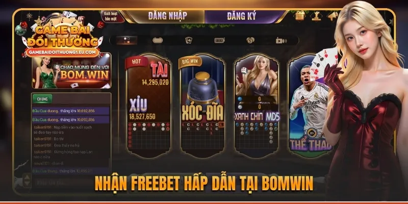 Nhận freebet hấp dẫn tại Bomwin