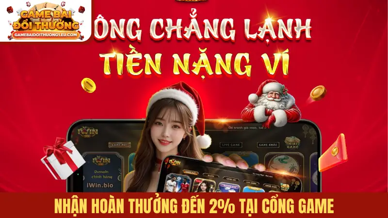 Nhận hoàn thưởng đến 2% tại cổng game