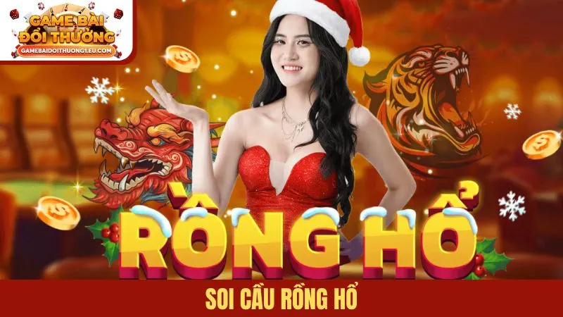 Soi cầu Rồng hổ