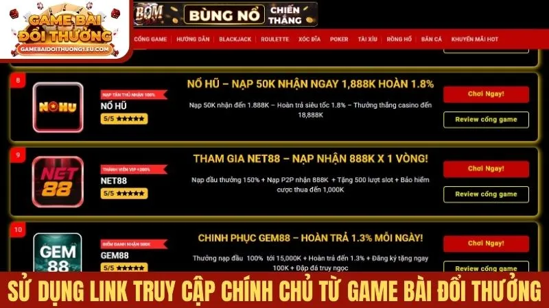 Sử dụng link truy cập chính chủ từ Game bài đổi thưởng