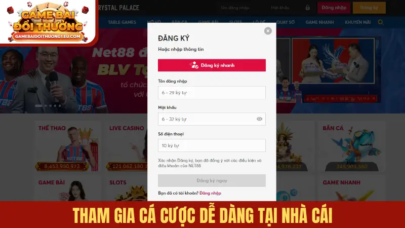 Tham gia cá cược dễ dàng tại nhà cái