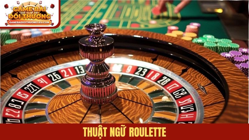 thuật ngữ Roulette