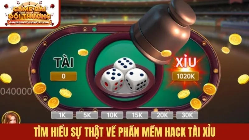 Tìm hiểu sự thật về phần mềm hack Tài xỉu