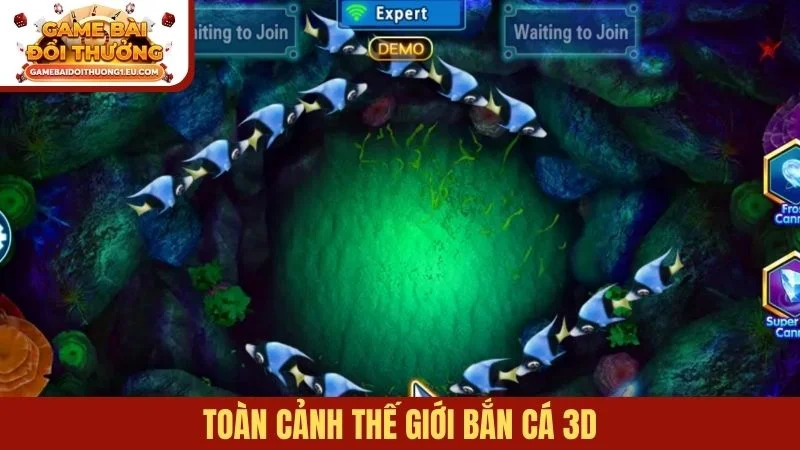 Toàn cảnh thế giới Bắn Cá 3D