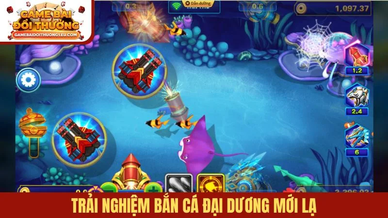 Trải nghiệm Bắn cá đại dương mới lạ