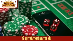 Tỷ lệ trả thưởng Tài Xỉu